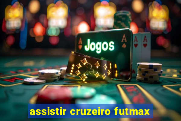 assistir cruzeiro futmax